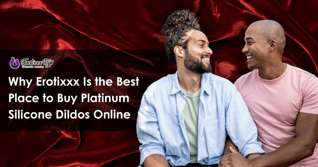 Two men smiling beside headline text about where to buy platinum silicone dildos from Erotixxx Toys
