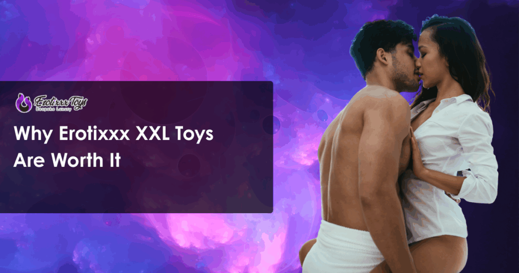 Couple embracing intimately, representing fantasy pleasure with Erotixxx XXL toys