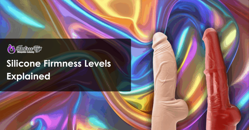 Silicone firmness levels explained by Erotixxx Toys showing realistic dildos in different Shore hardness ratings